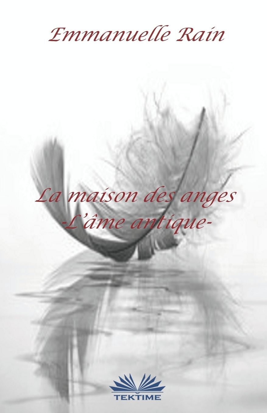 La Maison Des Anges: L'Âme Antique