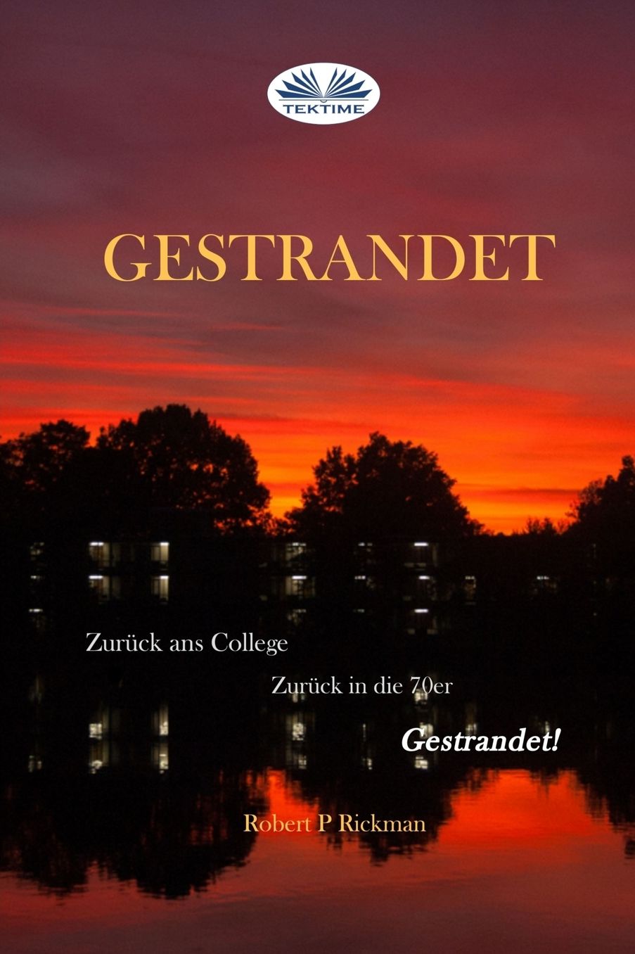 Gestrandet: Zurück ans College, Zurück in die 70er, Gestrandet!