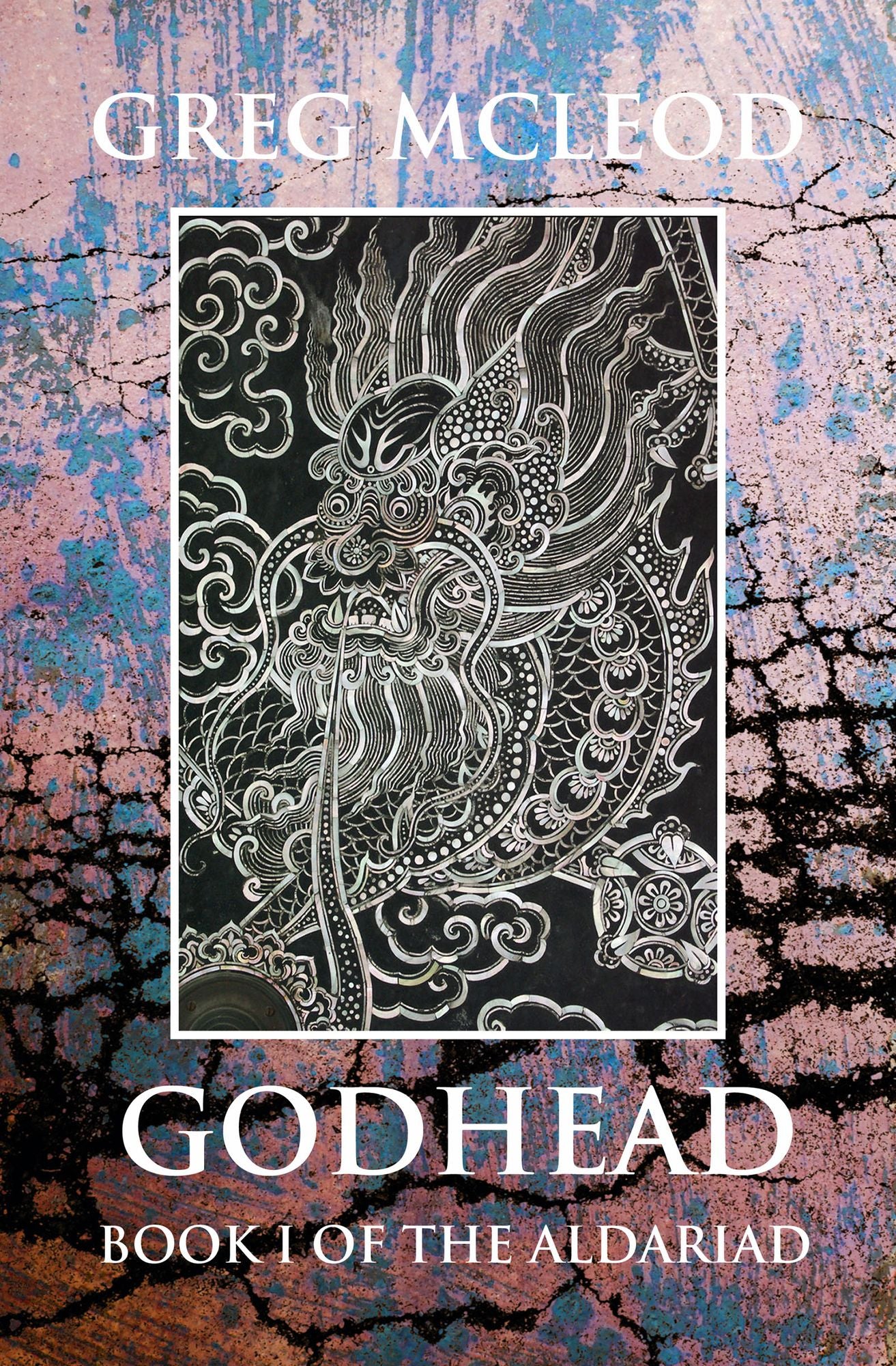 Godhead: Book I of the Aldariad