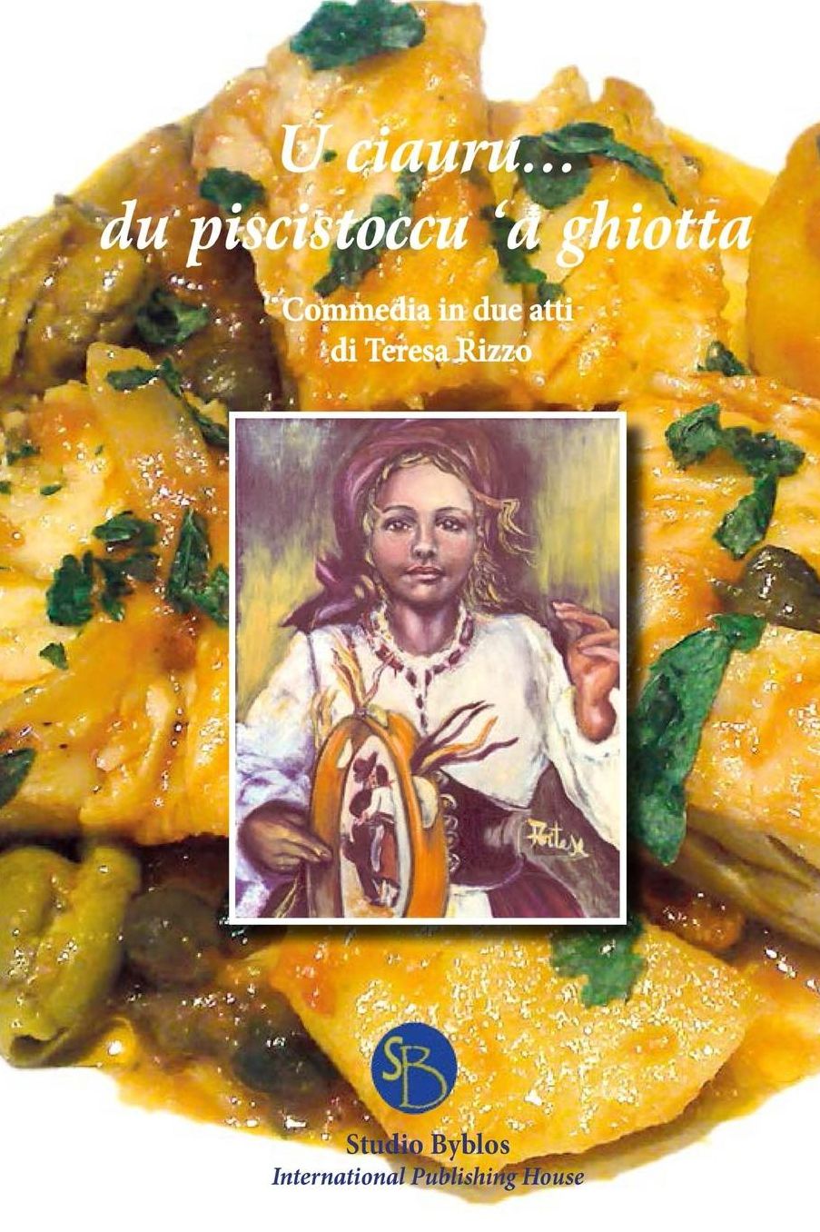 U ciauru... du piscistoccu 'a ghiotta