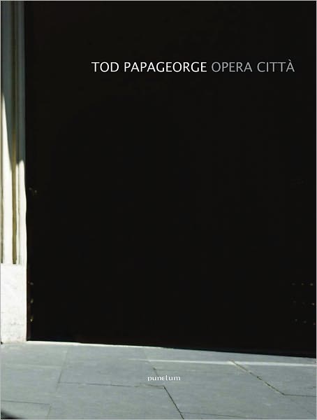 Tod Papageorge: Opera Città: FotoGrafia 2010 Rome Commission