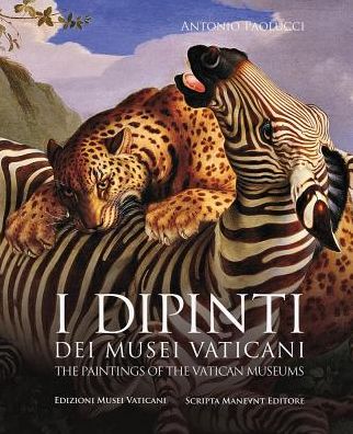 I Dipinti Dei Musei Vaticani / The Paintings of the Vatican Museums