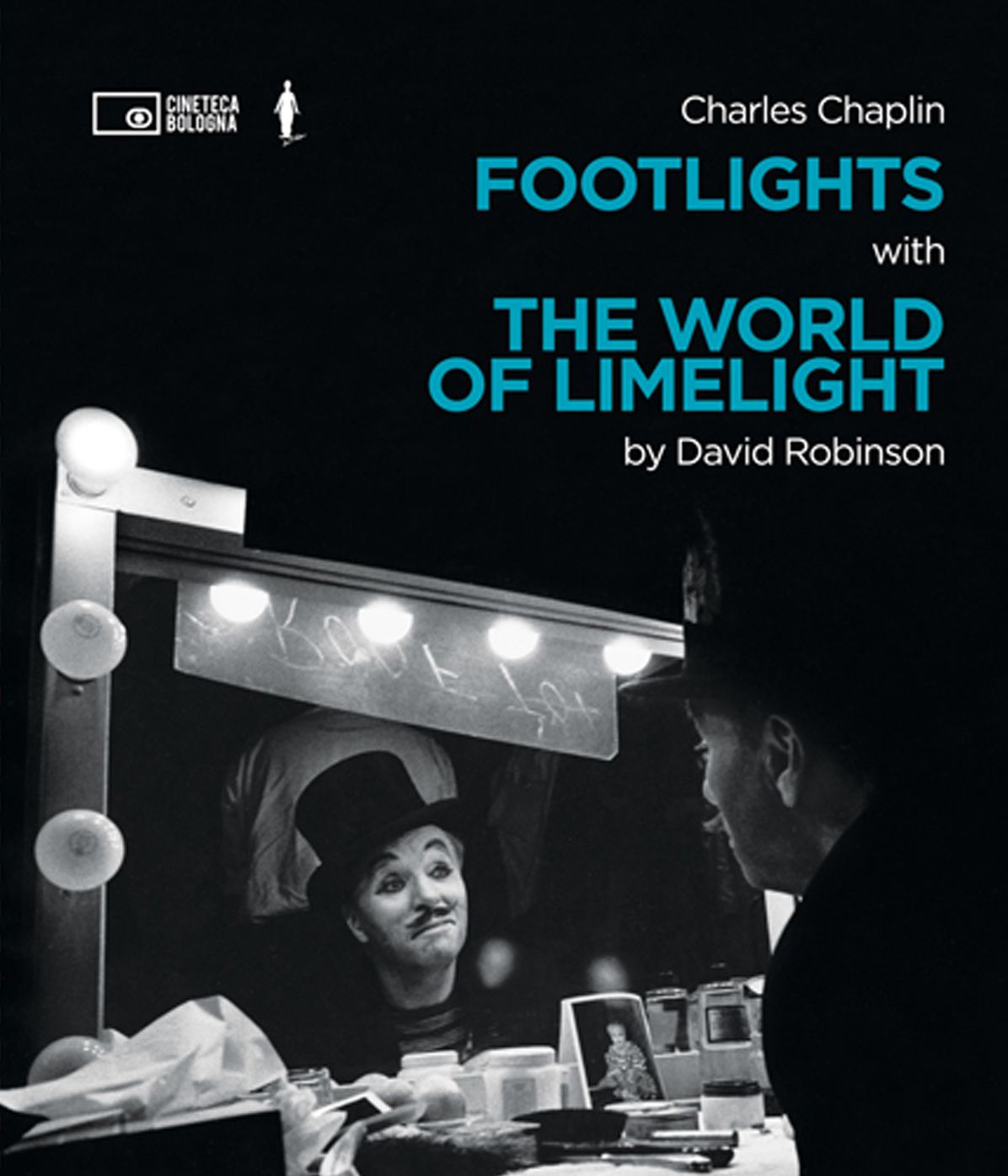 Charlie Chaplin: Footlights with the World of Limelight