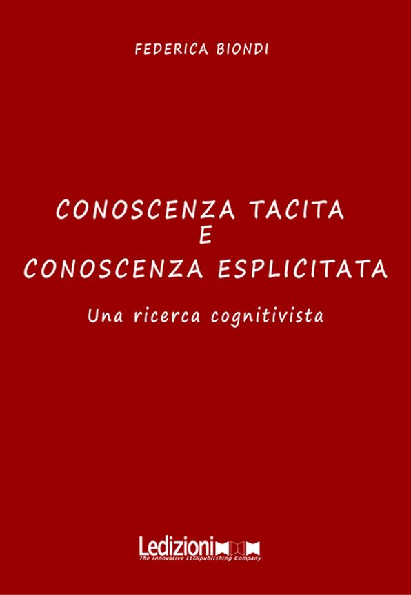 Conoscenza Tacita E Conoscenza Esplicitata Una Ricerca Cognitivista