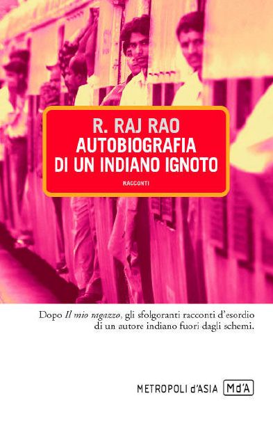 Autobiografia di un indiano ignoto
