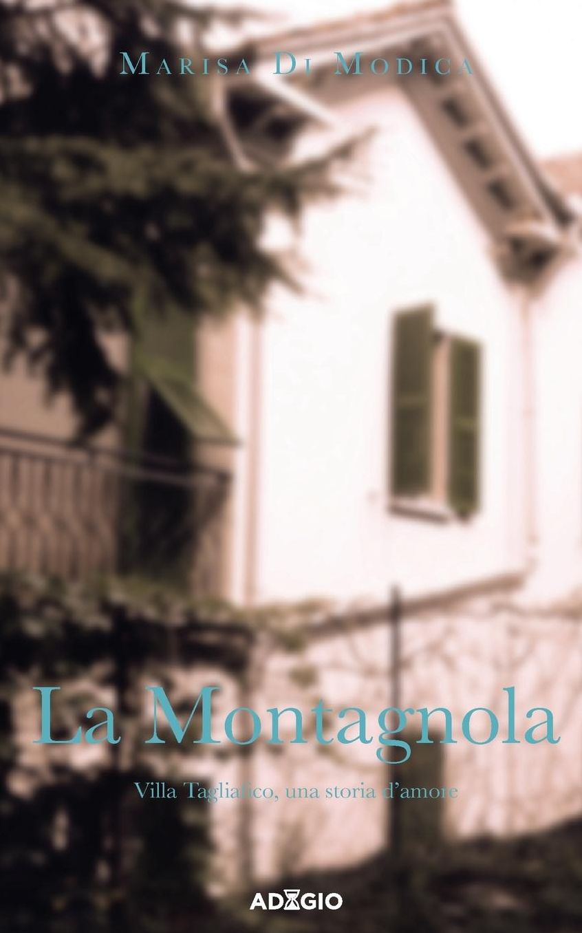La Montagnola: Villa Tagliafico, una storia d'amore