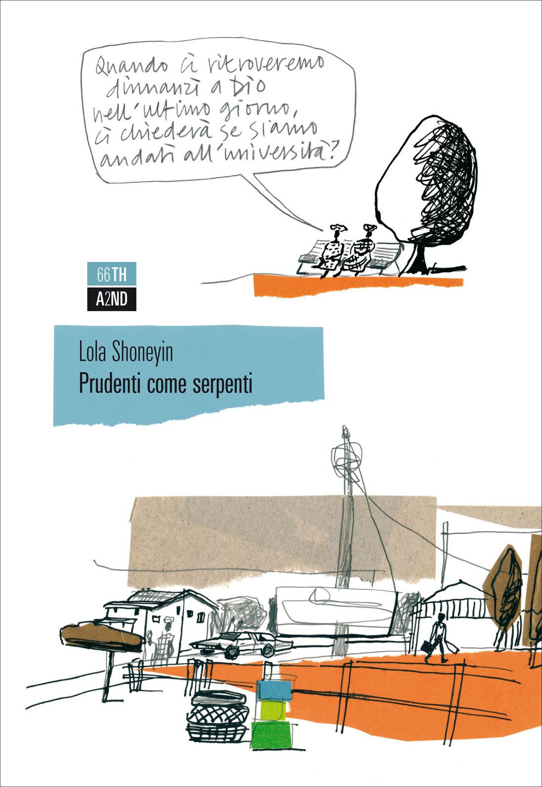 Prudenti come serpenti