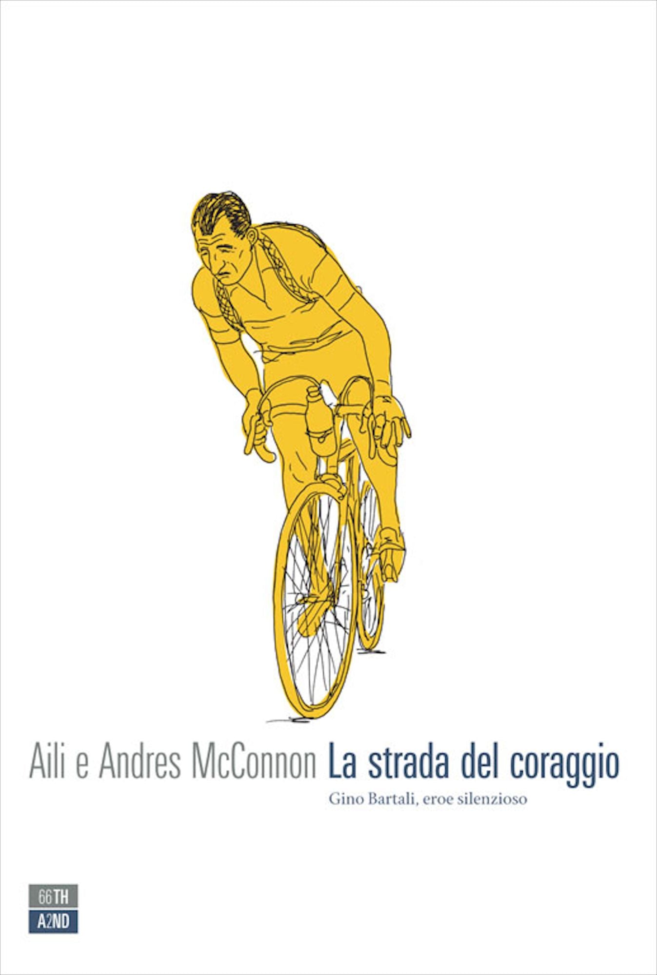La strada del coraggio, Bartali, eroe silenzioso