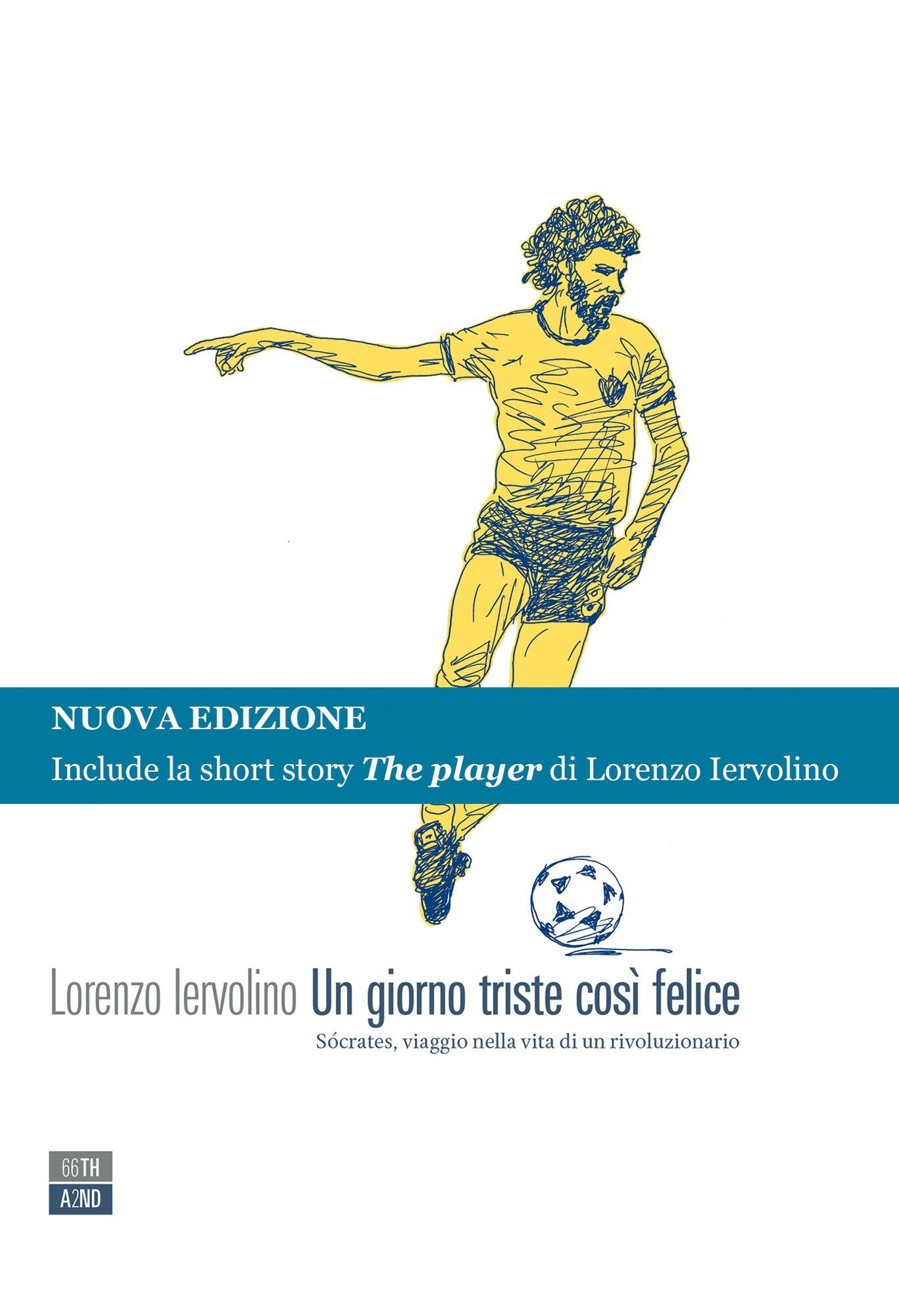 Un giorno triste così felice. Edizione aggiornata