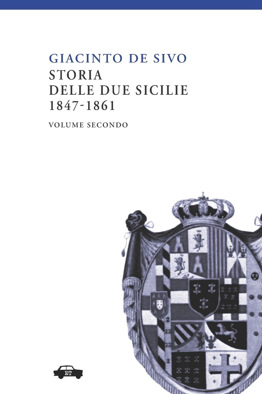 Storia delle Due Sicilie 1847-1861. Vol. 2