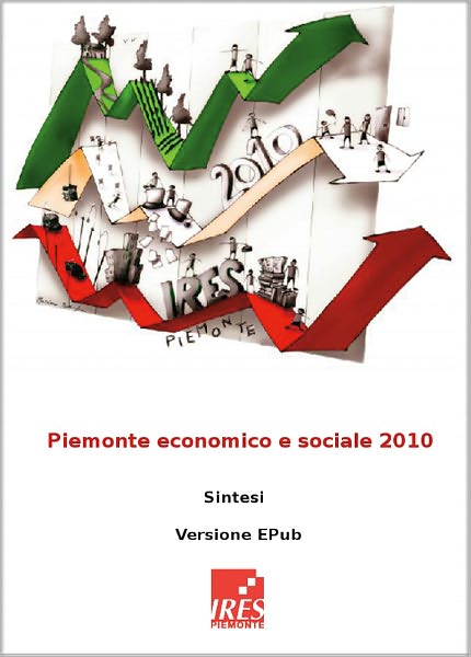 Relazione Socio-Economica e Territoriale del Piemonte 2010: E-RESET 2010