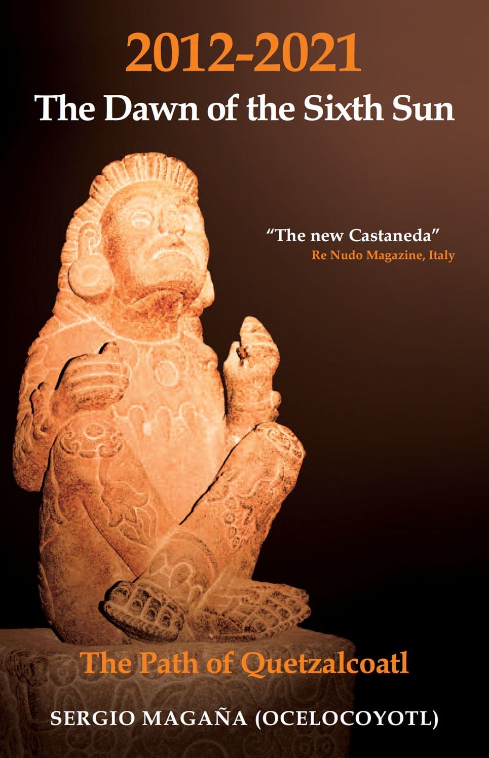 2012-2021: The Dawn of the Sixth Sun
