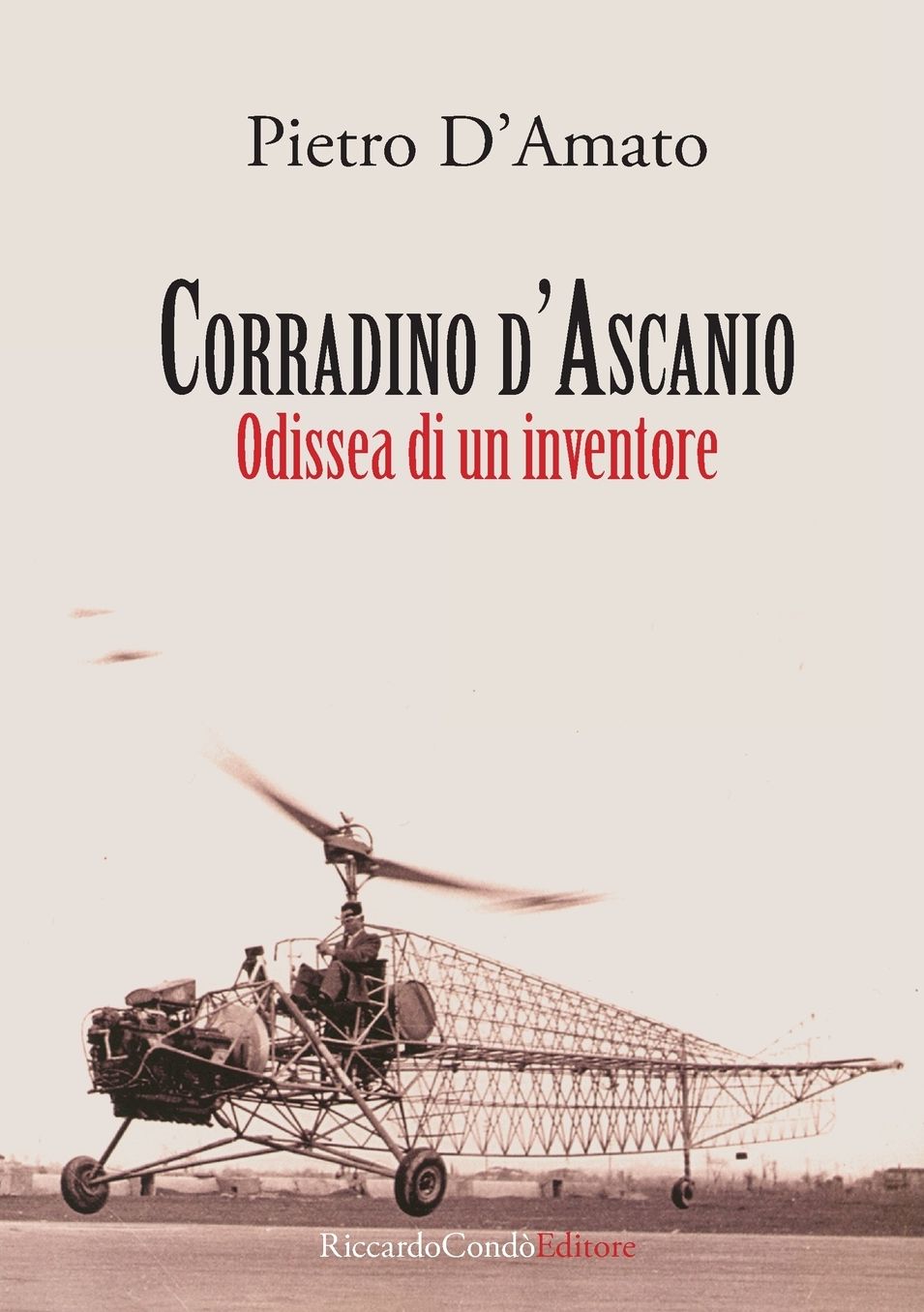 Corradino d'Ascanio: Odissea di un inventore