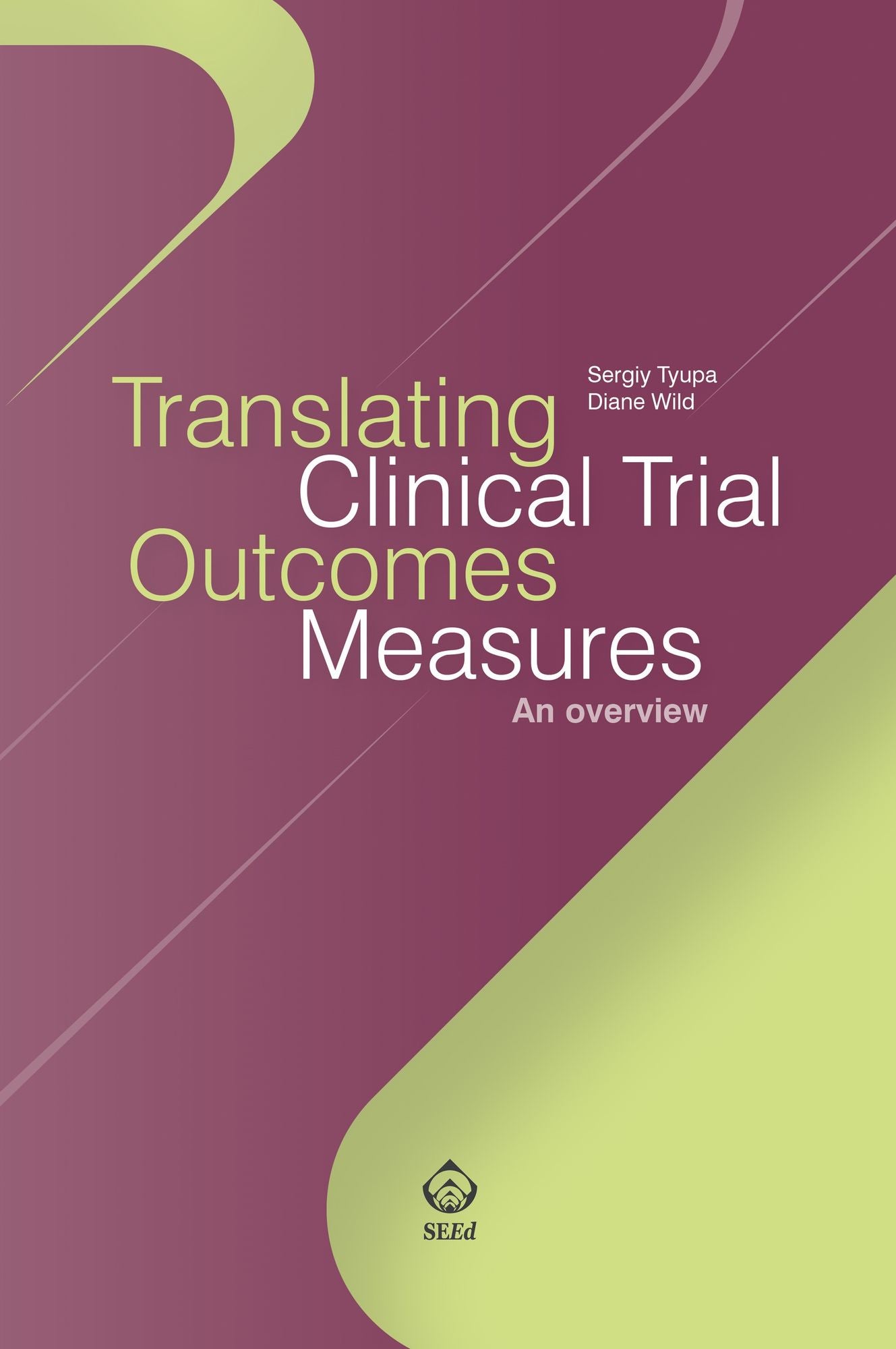 Translating Clinical Trial Outcomes Measures: An Overview