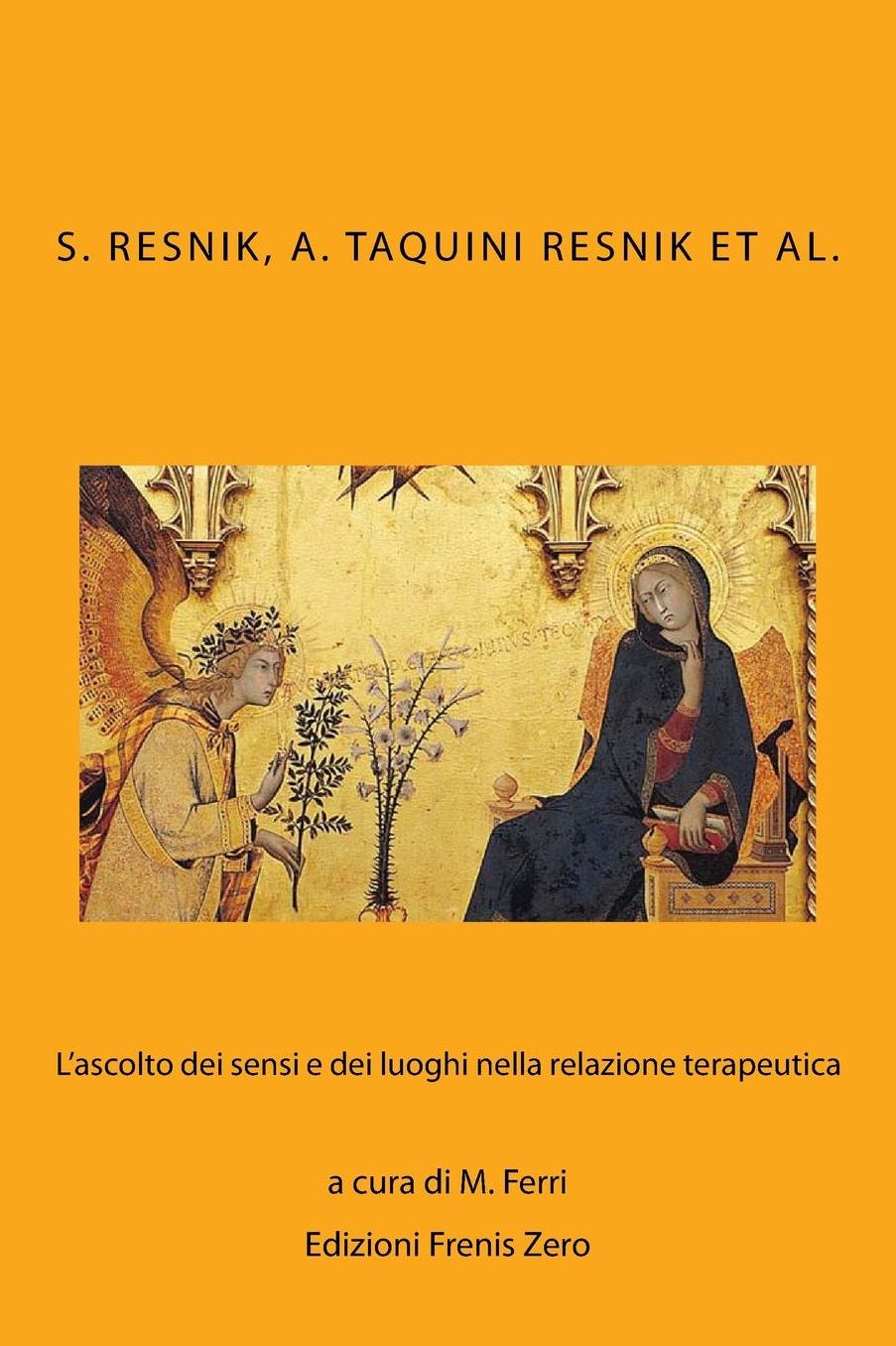 L'ASCOLTO DEI SENSI E DEI LUOGHI NELLA RELAZIONE TERAPEUTICA