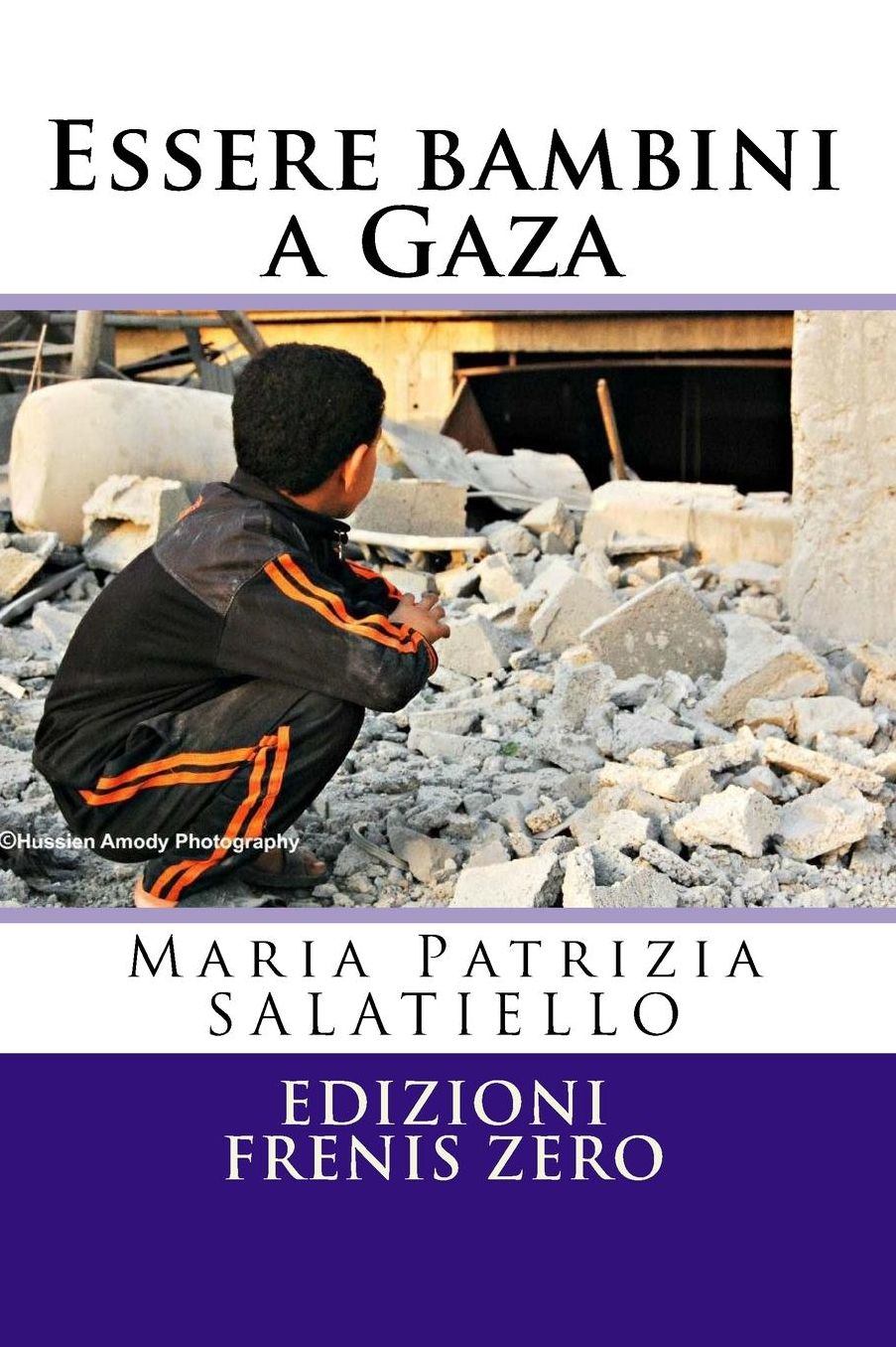 Essere bambini a Gaza: Edizioni Frenis Zero