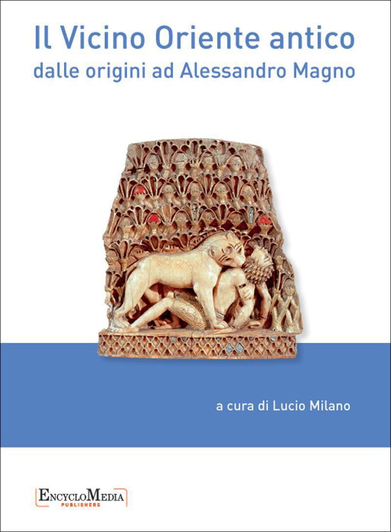 Il Vicino Oriente antico: dalle origini ad Alessandro Magno