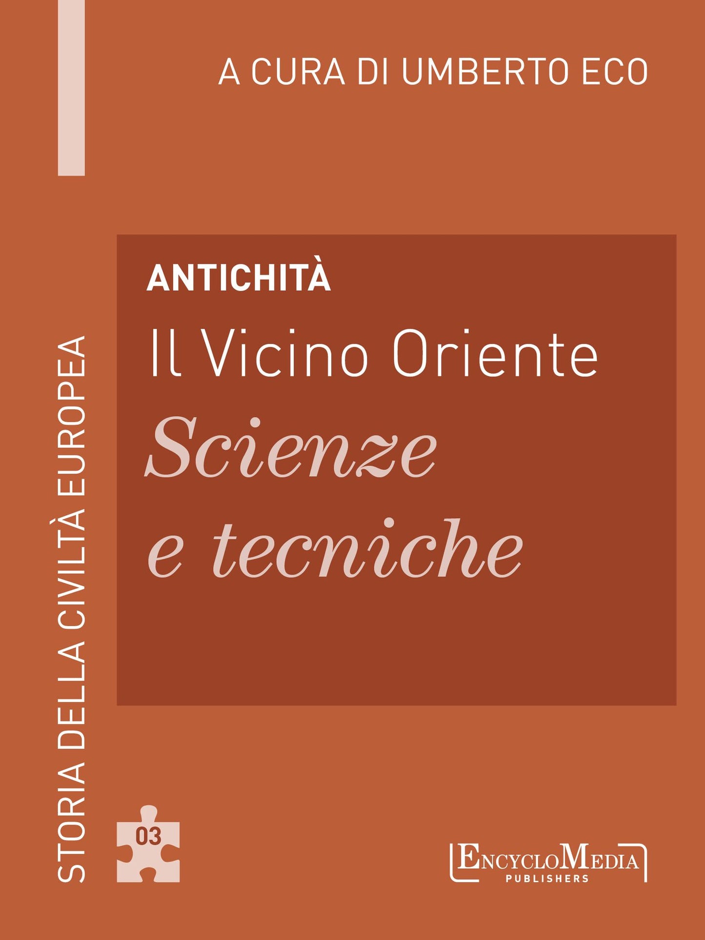 Antichità - Il Vicino Oriente - Scienze e tecniche (3): Scienze e tecniche - 3