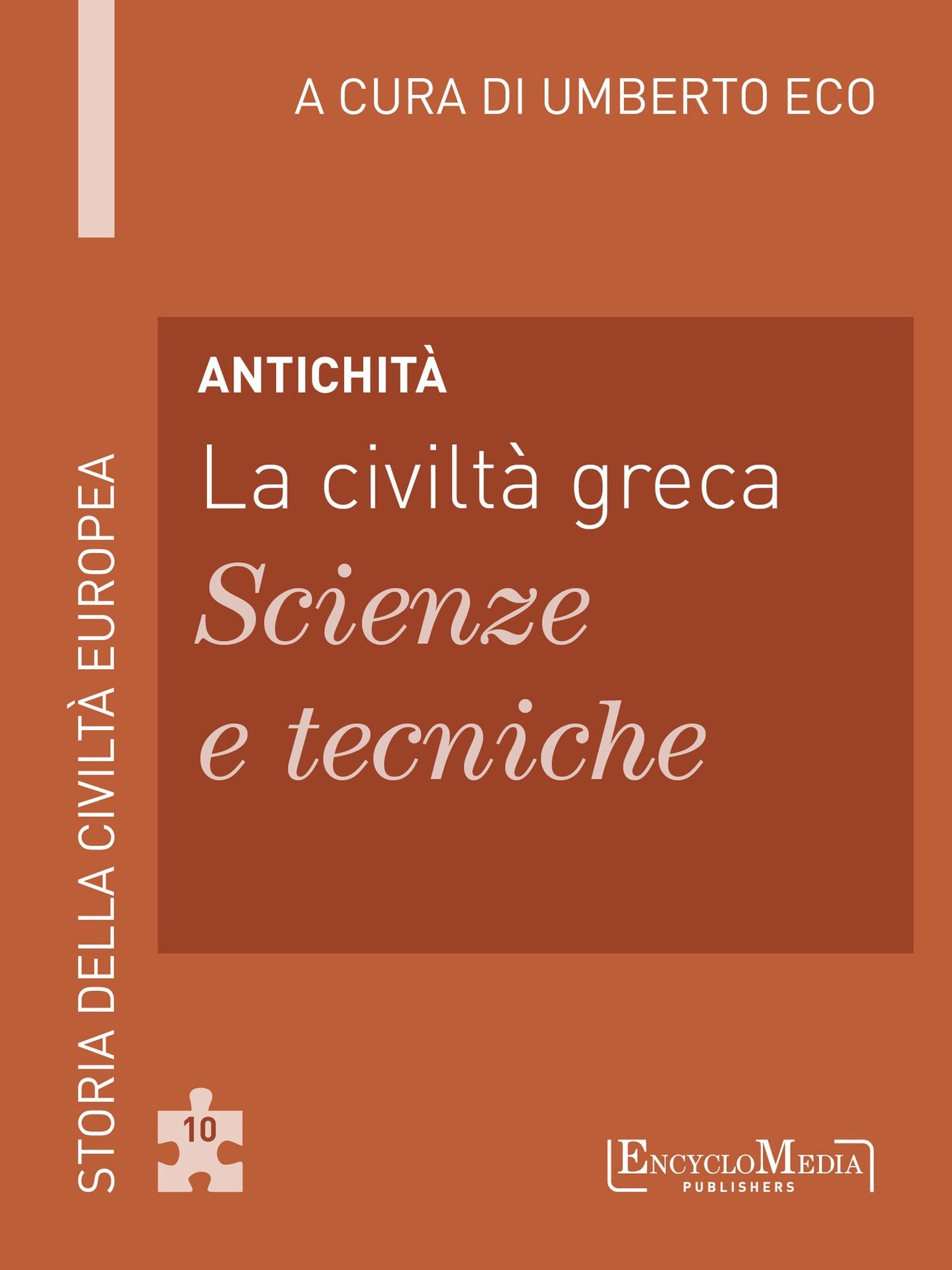 Antichità - La civiltà greca - Scienze e tecniche (10): Scienze e tecniche - 10
