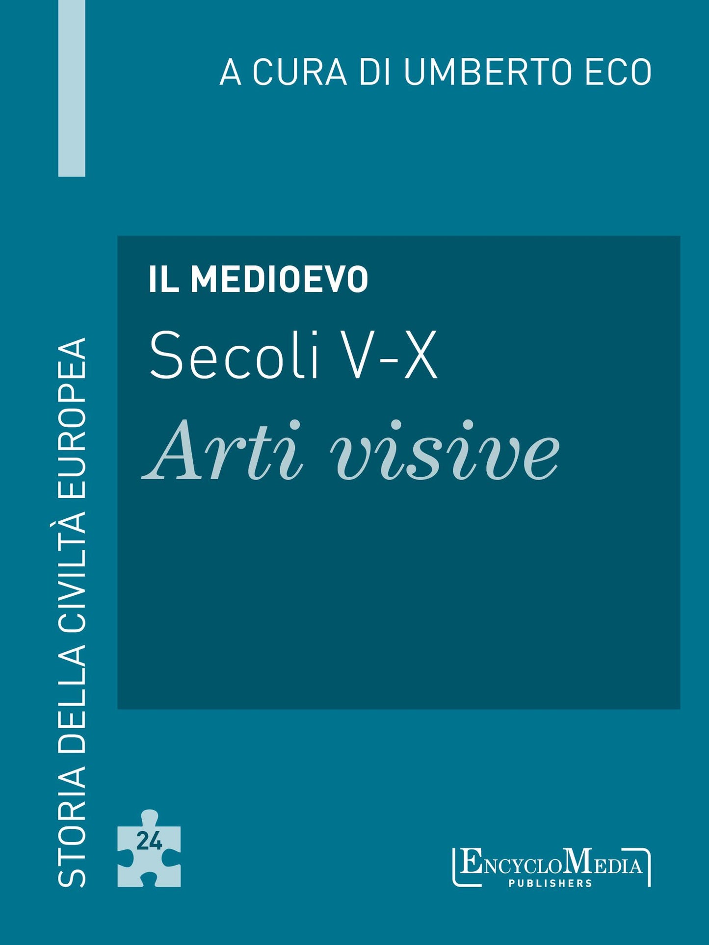 Il Medioevo (secoli V-X) - Arti visive (24): Arti visive - 24