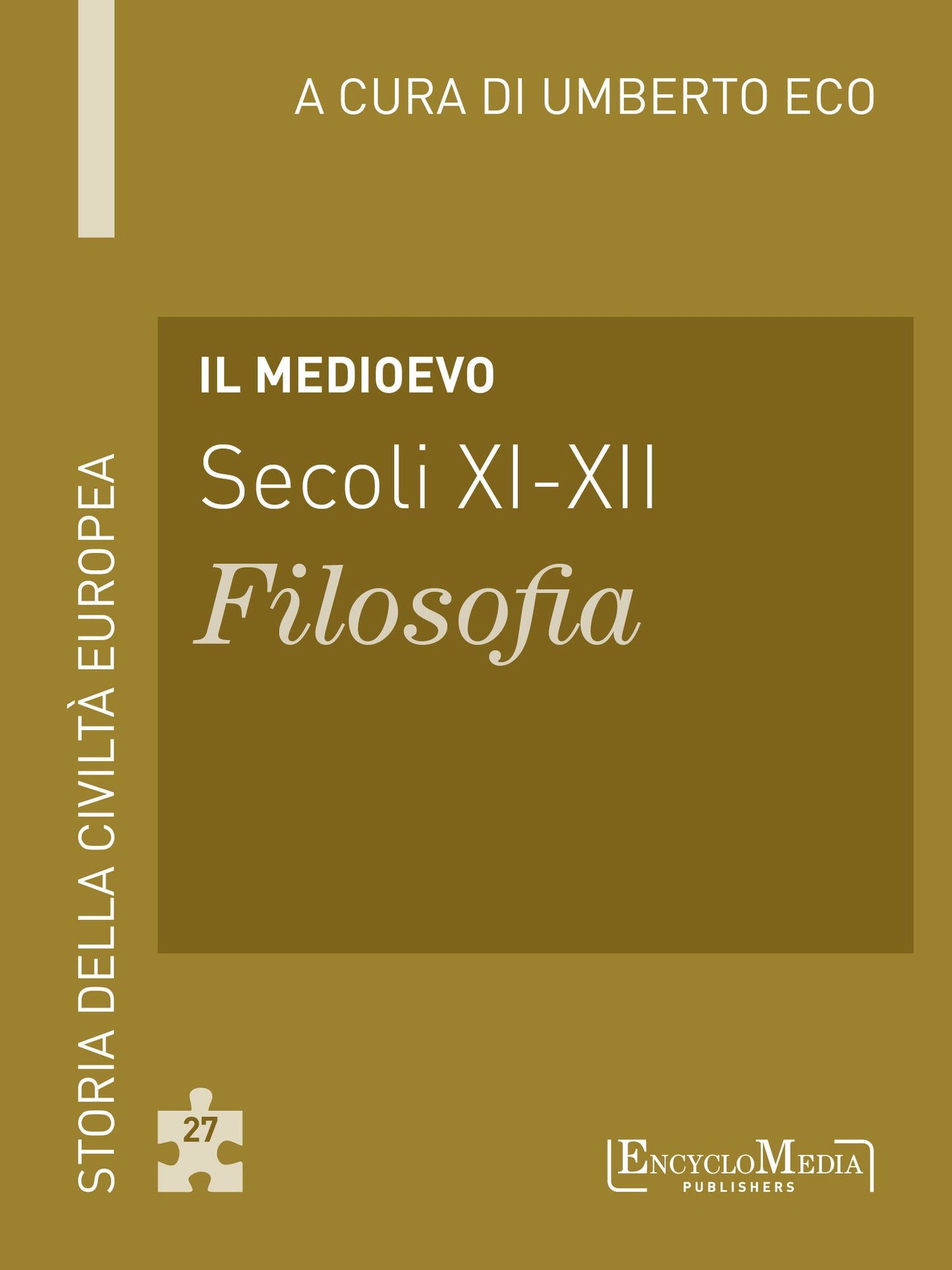 Il Medioevo (secoli XI-XII) - Filosofia (27): Filosofia - 27