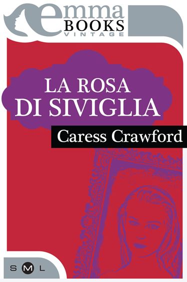 La rosa di Siviglia