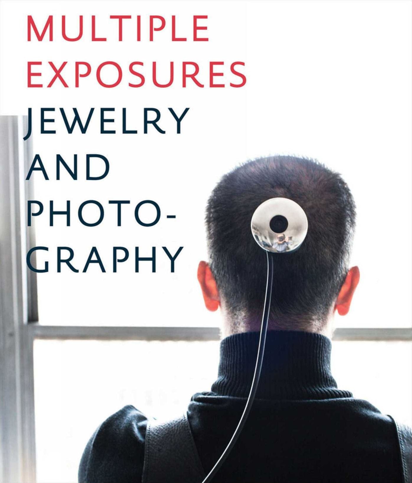 Multiple Exposures: Jewelry and Photography