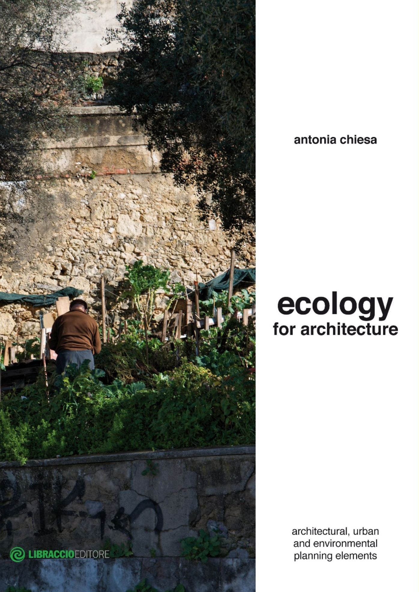 Ecology for architecture: architectural, urban and environmental planning elements