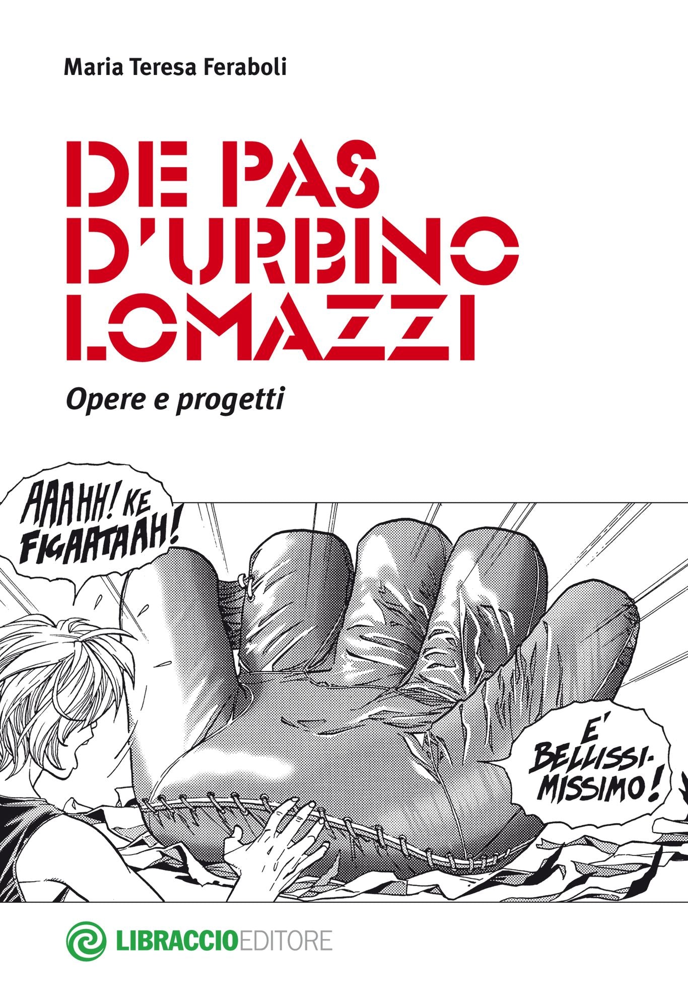 De Pas D'Urbino Lomazzi. Opere e progetti