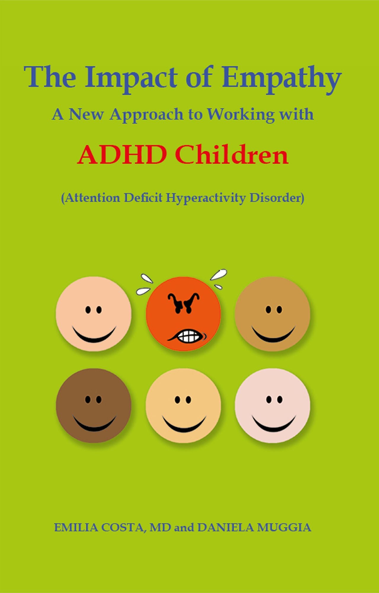 The Impact of Empathy: A New Approach to Working withADHD Children