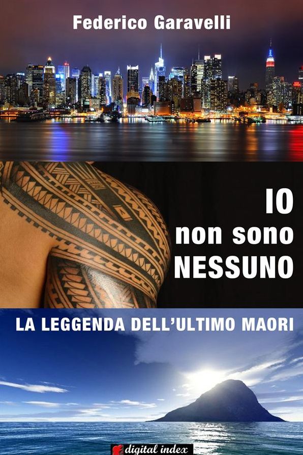 Io non sono nessuno: La leggenda dell'ultimo Maori