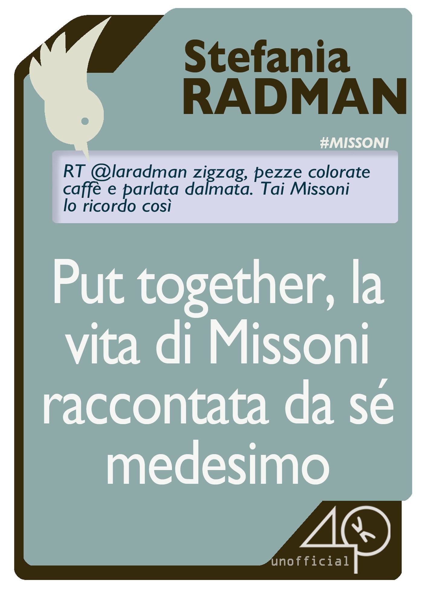 Put together, La vita di Missoni raccontata da sé medesimo