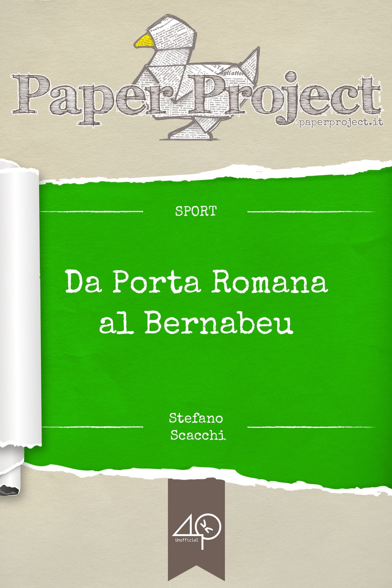 Da Porta Romana al Bernabeu