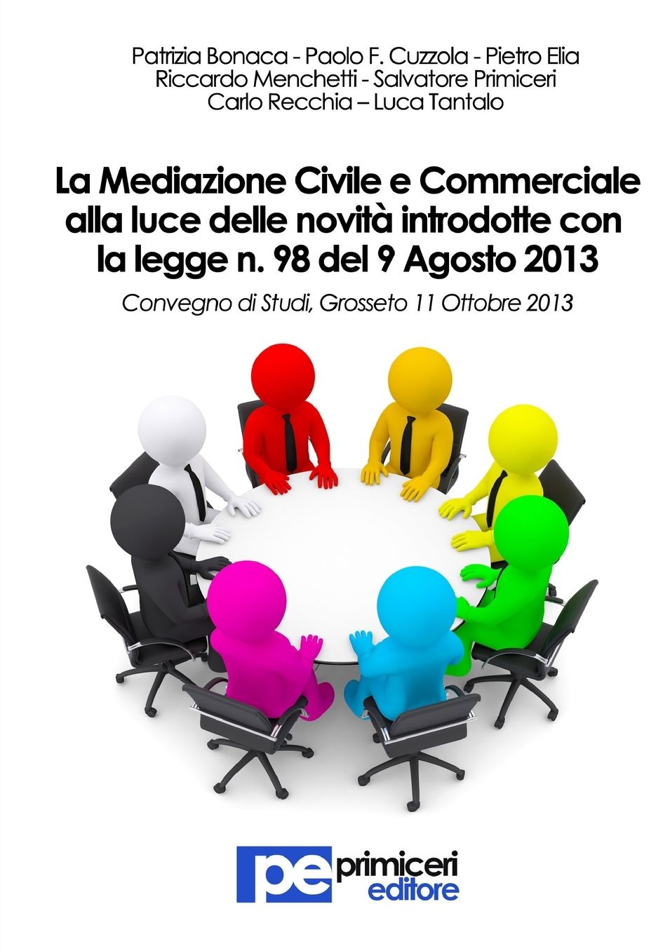 La Mediazione Civile e Commerciale alla luce delle novità introdotte con la legge n. 98 del 9 Agosto 2013