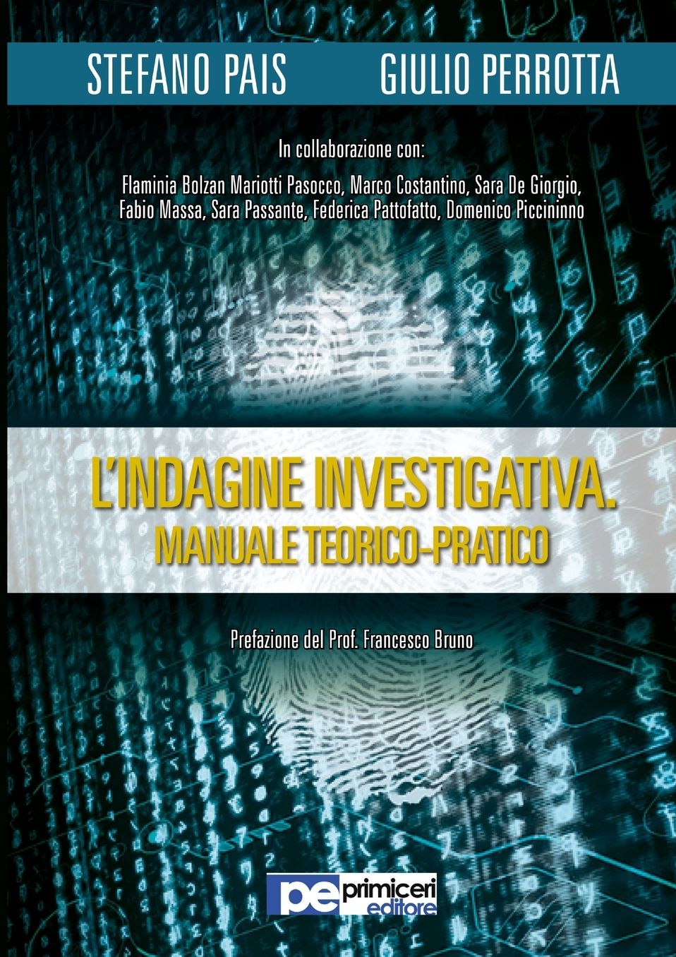 L'Indagine Investigativa. Manuale Teorico-Pratico