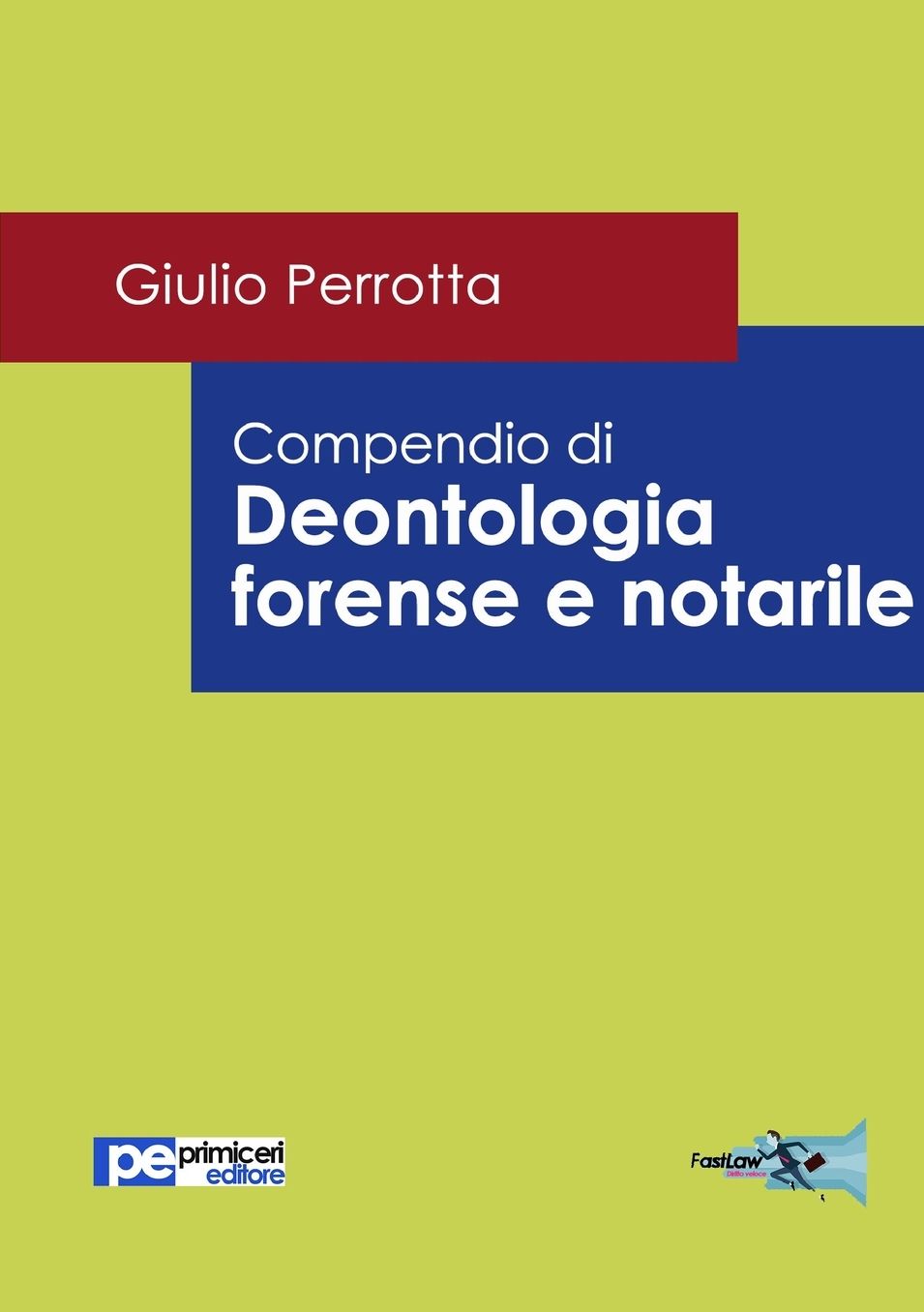 Compendio di Deontologia Forense e Notarile