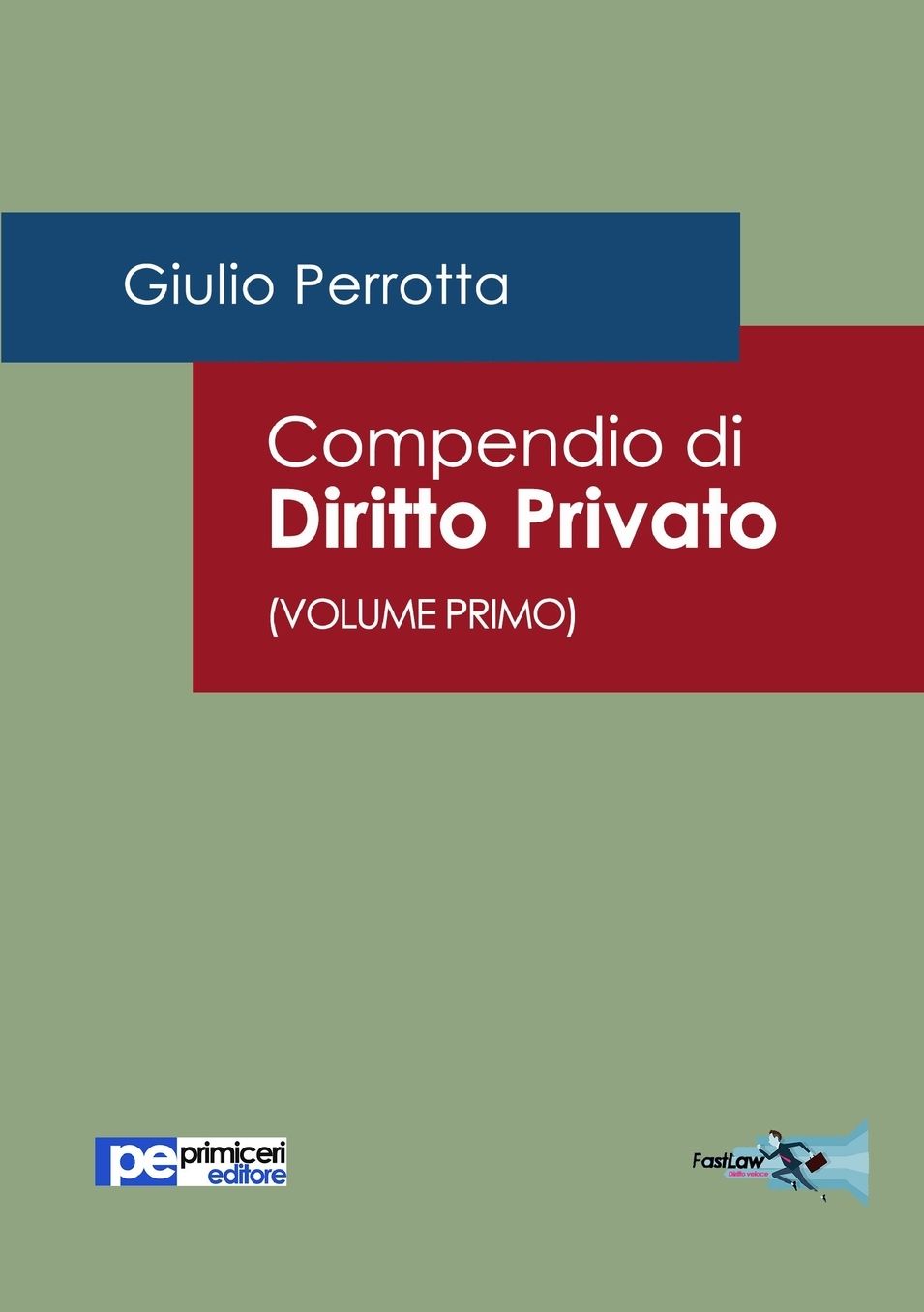 Compendio di Diritto Privato (Volume Primo)