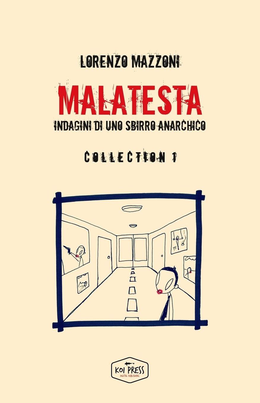 Malatesta: Indagini di uno sbirro anarchico - Collection 1