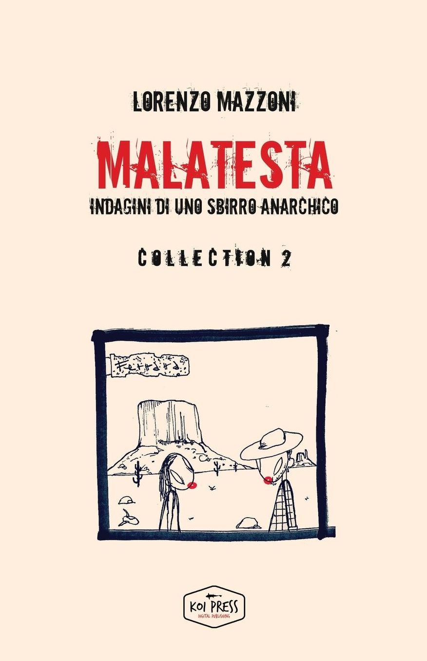 Malatesta: Indagini di uno sbirro anarchico - Collection 2