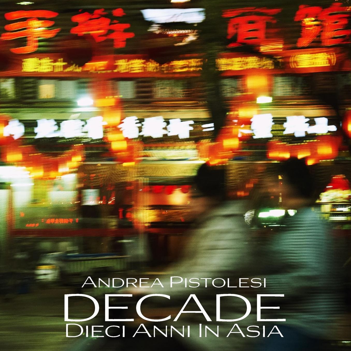 DECADE Dieci Anni In Asia