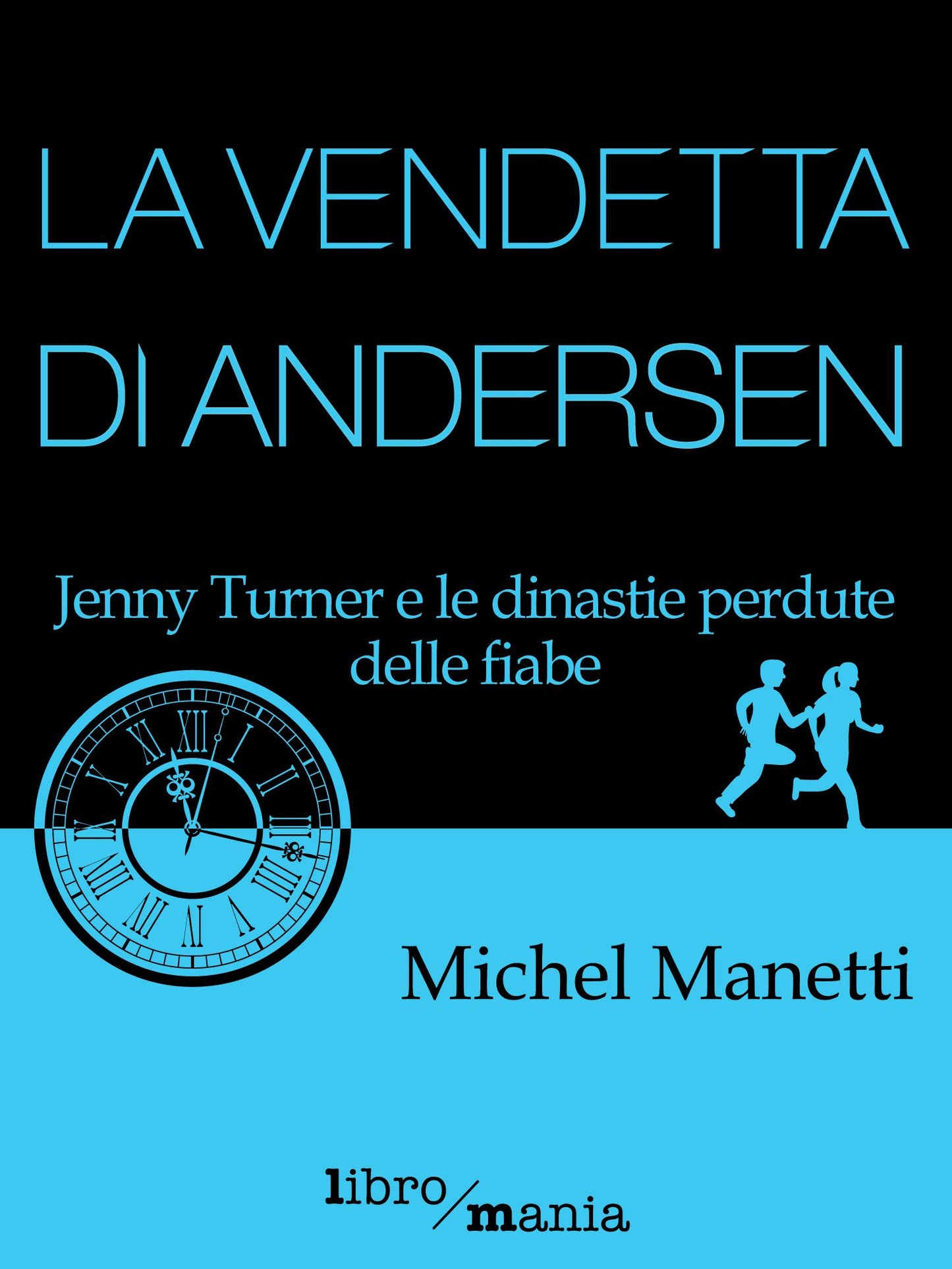 La vendetta di Andersen: Jenny Turner e le dinastie perdute delle fiabe