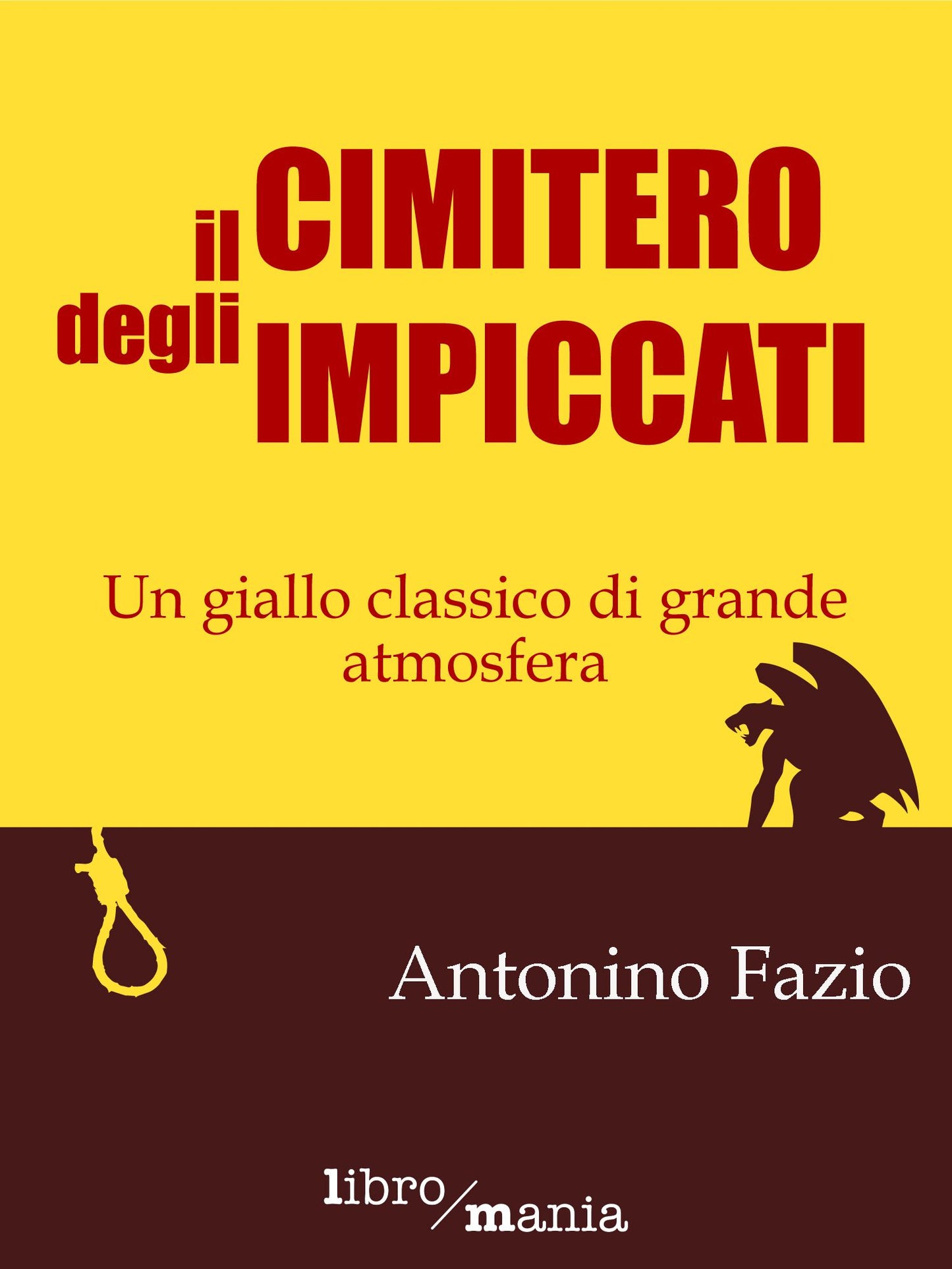 Il cimitero degli impiccati: Un giallo classico di grande atmosfera