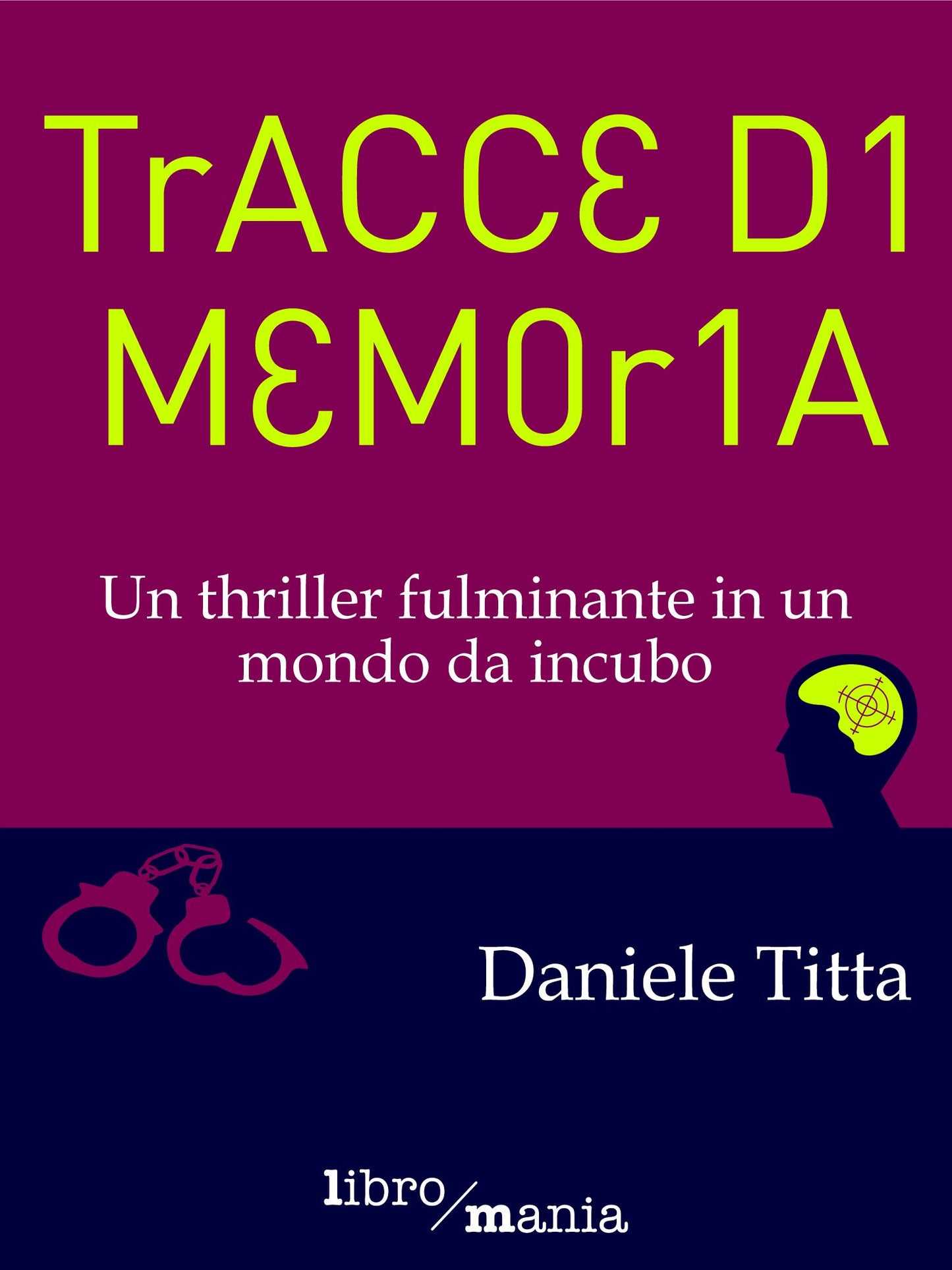 Tracce di memoria: Un thriller fulminante in un mondo da incubo