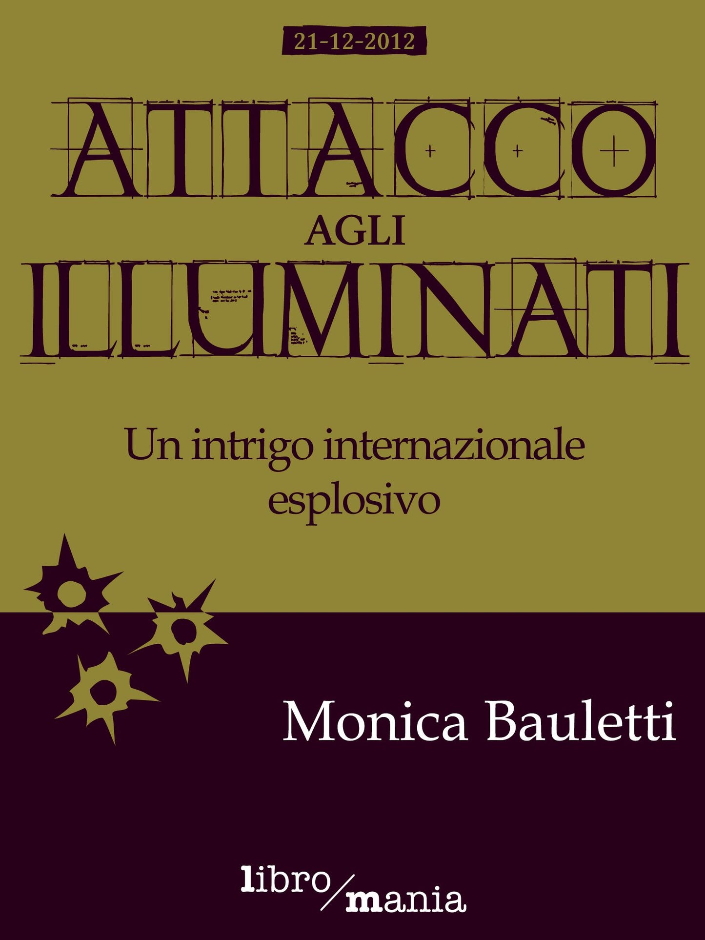 Attacco agli Illuminati: Un intrigo internazionale esplosivo
