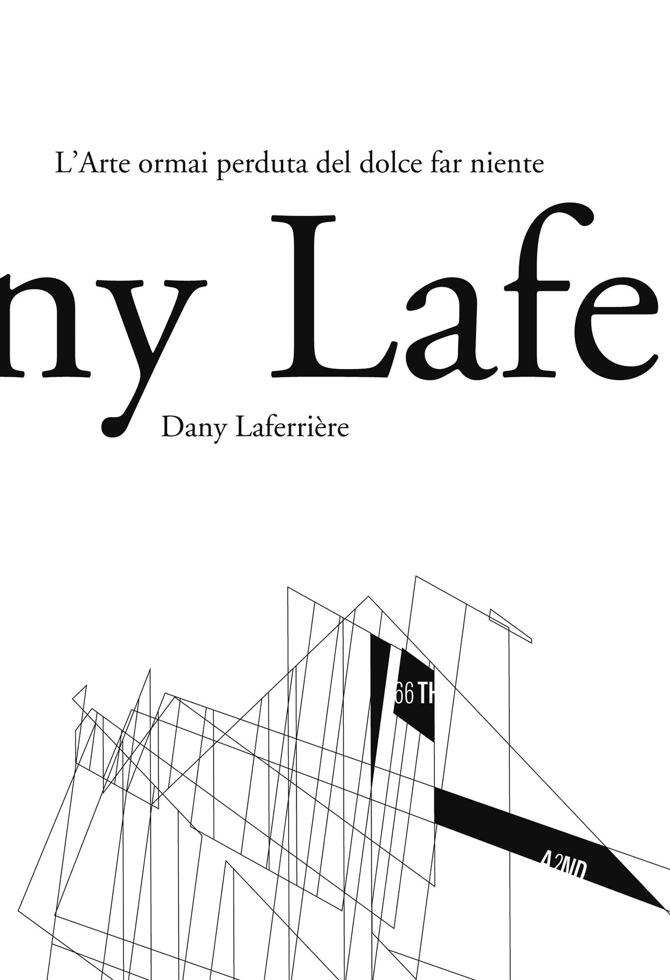 L'arte ormai perduta del dolce far niente