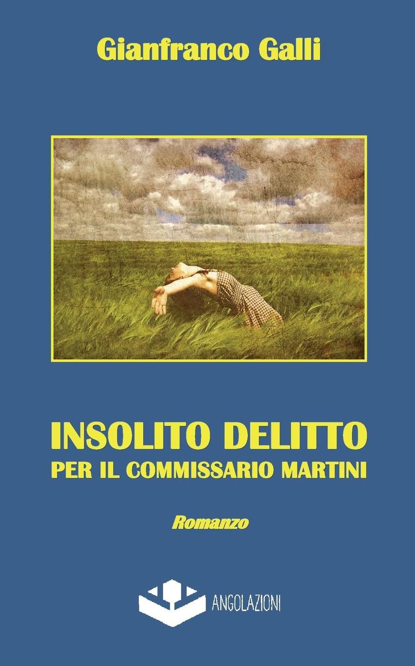 Insolito delitto per il commissario Martini