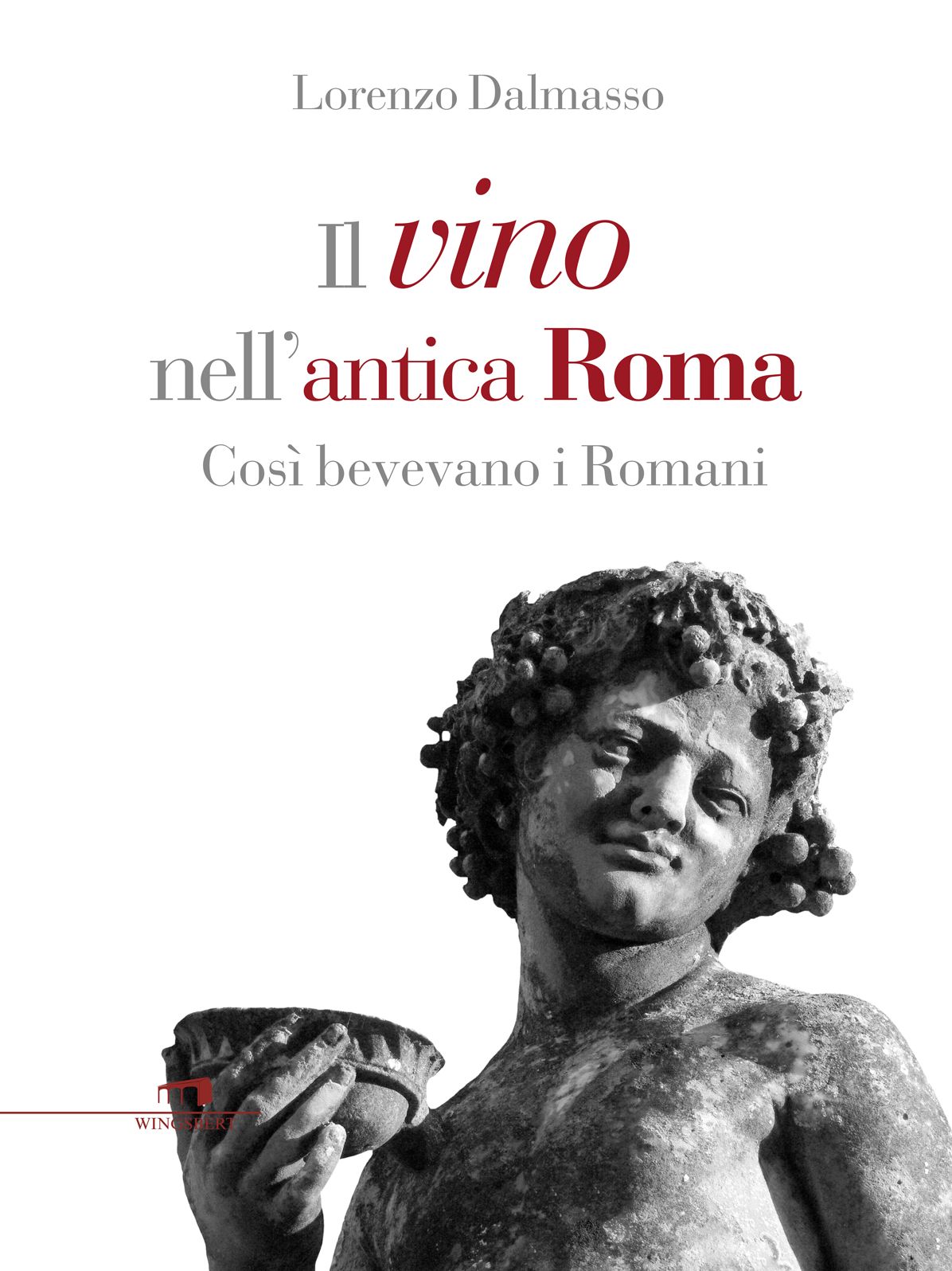 Il vino nell'antica Roma: Così bevevano i romani