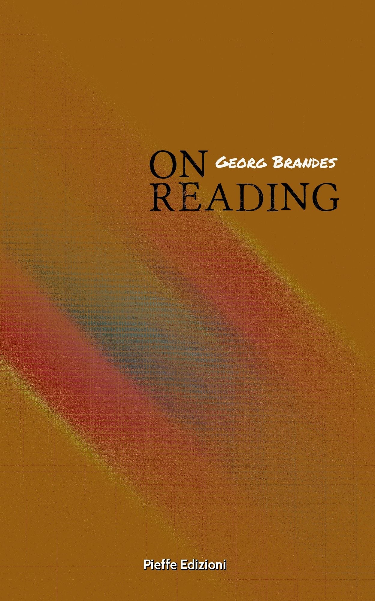 On Reading: An Essay