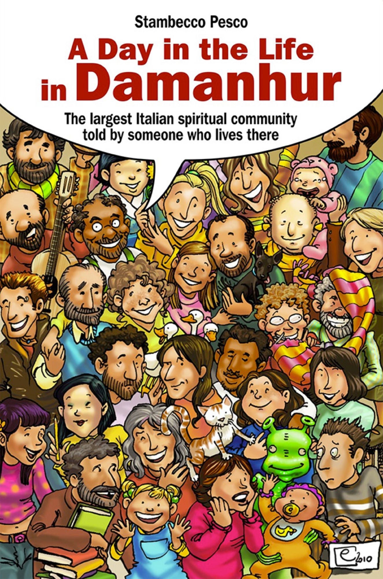 A day in the life of Damanhur: The largest Italian spiritual community told by someone who lives there