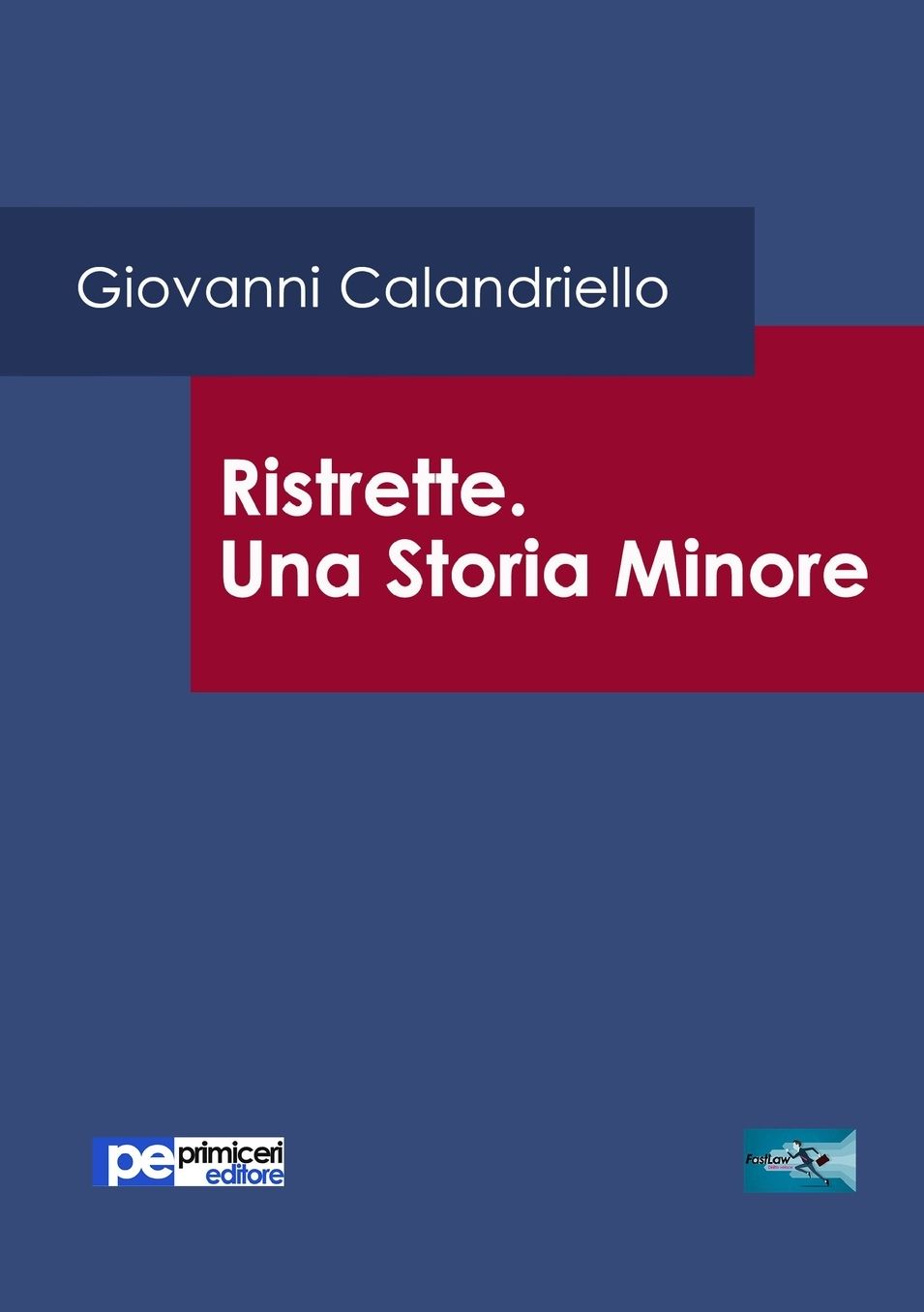 Ristrette. Una Storia Minore